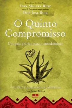 Livro O Quinto Compromisso - Resumo, Resenha, PDF, etc.
