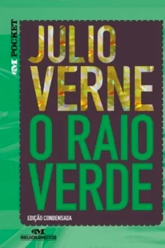 Livro O Raio Verde - Edicao Condensada - Resumo, Resenha, PDF, etc.