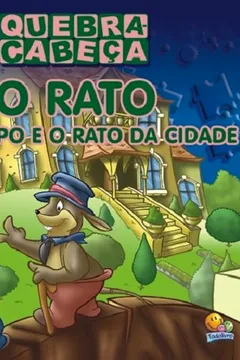Livro O Rato do Campo e o Rato da Cidade. Quebra-Cabeça - Resumo, Resenha, PDF, etc.