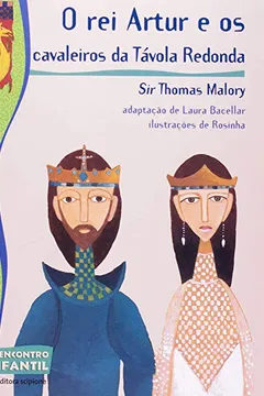 Livro O Rei Artur e os Cavaleiros da Távola Redonda - Coleção Reencontro Infantil - Resumo, Resenha, PDF, etc.