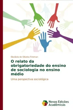 Livro O Relato Da Obrigatoriedade Do Ensino de Sociologia No Ensino Medio - Resumo, Resenha, PDF, etc.