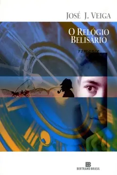 Livro O Relogio Belisario - Resumo, Resenha, PDF, etc.