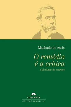 Livro O Remédio é a Crítica - Coletânea de Escritos - Resumo, Resenha, PDF, etc.