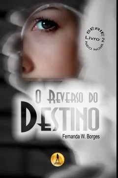 Livro O Reverso Do Destino - Resumo, Resenha, PDF, etc.
