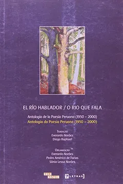 Livro O Rio Que Fala. El Río Hablador. Antologia Da Poesia Peruana - Resumo, Resenha, PDF, etc.