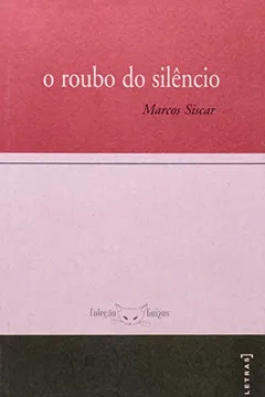 Livro O Roubo Do Silencio - Resumo, Resenha, PDF, etc.