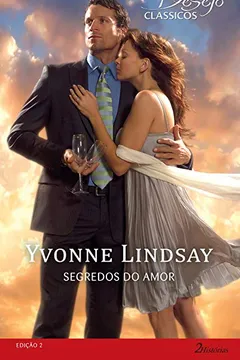 Livro O Sabor Da Vingança & Eternos Momentos - Coleção Harlequin Desejo Clássicos. Número 2 - Resumo, Resenha, PDF, etc.