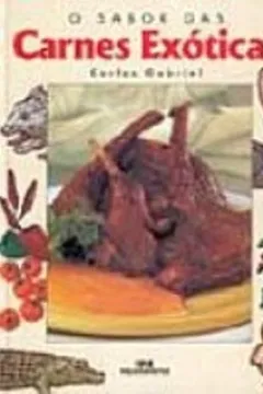 Livro O Sabor Das Carnes Exóticas - Resumo, Resenha, PDF, etc.