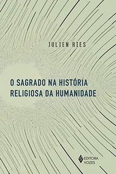 Livro O Sagrado na História Religiosa da Humanidade - Resumo, Resenha, PDF, etc.