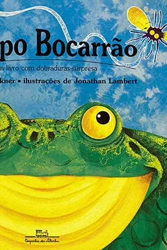 Livro O Sapo Bocarrão - Resumo, Resenha, PDF, etc.