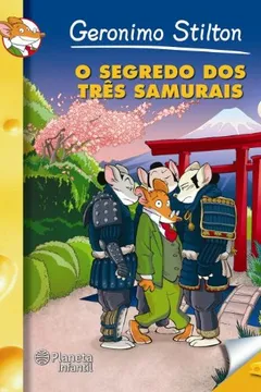 Livro O Segredos Dos Três Samurais - Resumo, Resenha, PDF, etc.