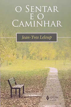 Livro O Sentar E O Caminhar - Resumo, Resenha, PDF, etc.