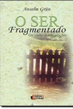 Livro O Ser Fragmentado - Resumo, Resenha, PDF, etc.