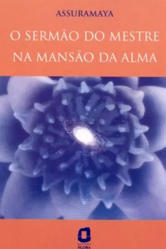 Livro O Sermão Do Mestre Na Mansão Da Alma - Resumo, Resenha, PDF, etc.