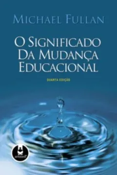 Livro O Significado da Mudança Educacional - Resumo, Resenha, PDF, etc.