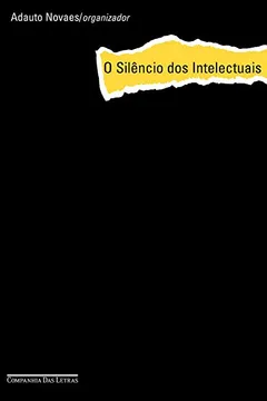 Livro O Silêncio dos Intelectuais - Resumo, Resenha, PDF, etc.