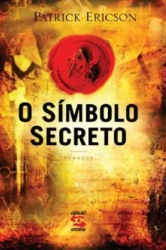 Livro O Símbolo Secreto - Resumo, Resenha, PDF, etc.