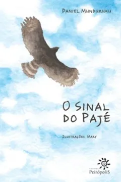 Livro O Sinal Do Paje - Resumo, Resenha, PDF, etc.