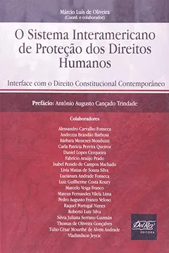 Livro O Sistema Interamericano de Proteção dos Direitos Humanos. Interface com o Direito Constitucional - Resumo, Resenha, PDF, etc.