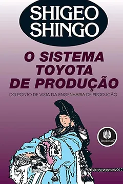 O Sistema Toyota de Produção. Do Ponto de Vista da Engenharia de Produção  PDF Shigeo Shingo