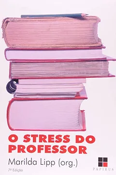 Livro O Stress do Professor - Resumo, Resenha, PDF, etc.