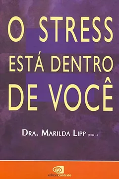 Livro O Stress Está Dentro de Você - Resumo, Resenha, PDF, etc.