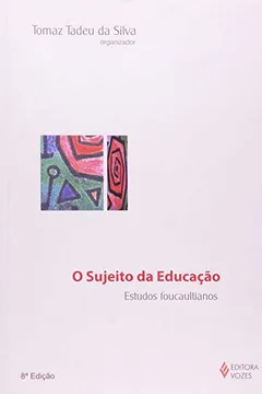 Livro O Sujeito da Educação - Resumo, Resenha, PDF, etc.