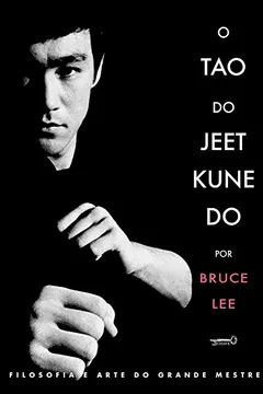 Livro O Tao do Jeet Kune Do - Resumo, Resenha, PDF, etc.