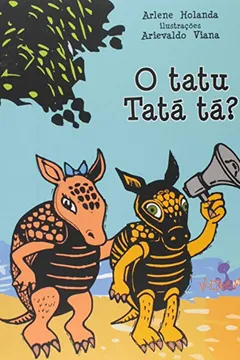 Livro O Tatu Tatá Tá? - Resumo, Resenha, PDF, etc.