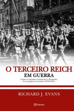 Livro O Terceiro Reich em Guerra - Resumo, Resenha, PDF, etc.