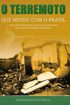 Livro O Terremoto Que Mexeu Com O Brasil - Resumo, Resenha, PDF, etc.