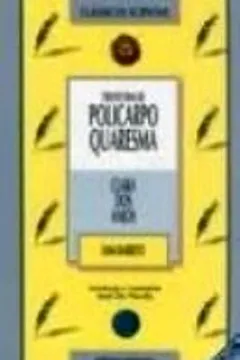 Livro O Triste Fim De Policarpo Quaresma. Clara Dos Anjos - Resumo, Resenha, PDF, etc.