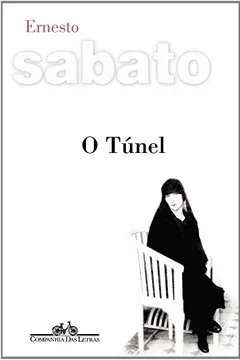 Livro O Túnel - Resumo, Resenha, PDF, etc.