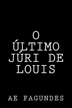 Livro O Ultimo Juri de Louis - Resumo, Resenha, PDF, etc.