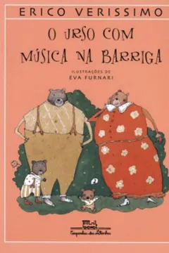 Livro O Urso Com Música Na Barriga - Resumo, Resenha, PDF, etc.