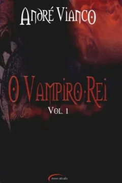 Livro O Vampiro-Rei - Volume 1 - Resumo, Resenha, PDF, etc.