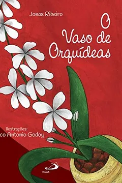Livro O Vaso de Orquídeas - Resumo, Resenha, PDF, etc.