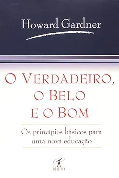 Livro O Verdadeiro Belo e O Bom - Resumo, Resenha, PDF, etc.