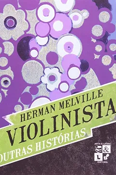 Livro O Violinista E Outras Historias - Resumo, Resenha, PDF, etc.