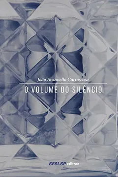 Livro O Volume do Silêncio - Resumo, Resenha, PDF, etc.