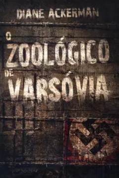 Livro O Zoológico De Varsóvia - Resumo, Resenha, PDF, etc.