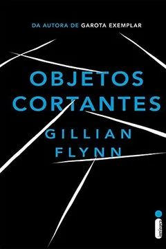Livro Objetos Cortantes (Em Portugues Do Brasil) - Resumo, Resenha, PDF, etc.