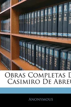 Livro Obras Completas de Casimiro de Abreu - Resumo, Resenha, PDF, etc.