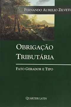Livro Obrigacao Tributariato - Fato Gerador E Tipo - Resumo, Resenha, PDF, etc.