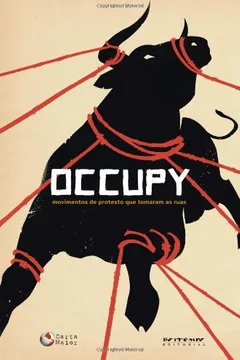 Livro Occupy. Movimentos de Protesto que Tomaram as Ruas - Resumo, Resenha, PDF, etc.