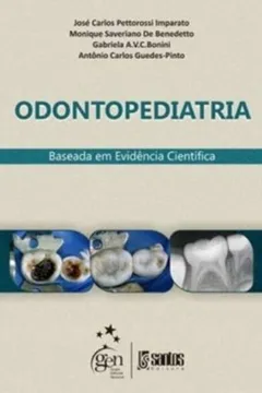 Livro Odontopediatria - Baseada Em Evidências Cientifícas - Resumo, Resenha, PDF, etc.
