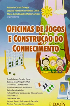Livro Oficina De Jogos E Construcao Do Conhecimento - Resumo, Resenha, PDF, etc.
