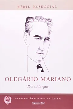 Livro Olegario Mariano - Série Essêncial - Resumo, Resenha, PDF, etc.