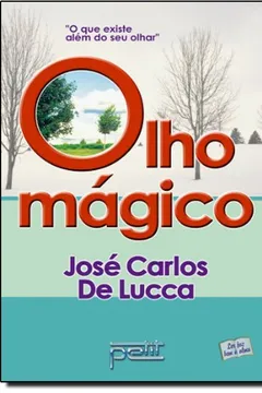Livro Olho Magico - Resumo, Resenha, PDF, etc.