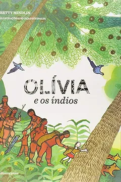 Livro Olívia e os Índios - Resumo, Resenha, PDF, etc.